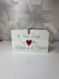 Pakabinama dekoracija „A true friend is the greatest of all treasures“
