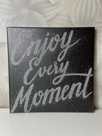 Paveikslėlis „Enjoy Every Moment“ - Daiktų atokvėpis